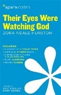 Cover: Their Eyes Were Watching God SparkNotes Literature Guide - Sparknotes