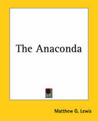 Enlarge image Cover: The Anaconda - Kessinger Publishing Co