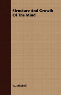 Enlarge image Cover: Structure And Growth Of The Mind - Read Books