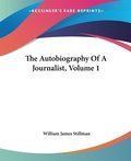 Bild: The Autobiography Of A Journalist, Volume 1 - Kessinger Publishing Co