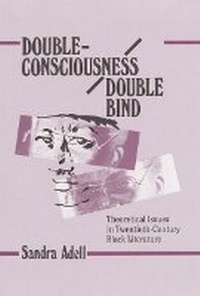 Enlarge image Cover: Double-Consciousness/Double Bind - University of Illinois Press