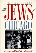 Cover: The Jews of Chicago - University of Illinois Press