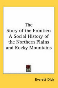 Enlarge image Cover: The Story of the Frontier - Kessinger Publishing