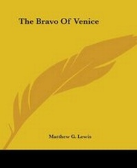 Enlarge image Cover: The Bravo Of Venice - Kessinger Publishing Co