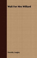 Cover: Wait For Mrs Willard - Read Books