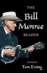 Enlarge image Cover: The Bill Monroe Reader - University of Illinois Press
