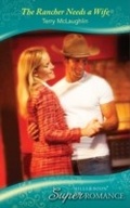 Cover: The Rancher Needs A Wife - Mills & Boon