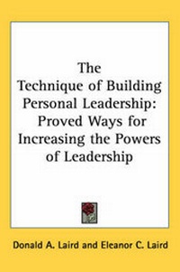 Enlarge image Cover: The Technique of Building Personal Leadership - Kessinger Publishing
