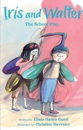 Cover: Iris and Walker: The School Play - Turtleback Books