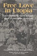 Cover: Free Love in Utopia - University of Illinois Press