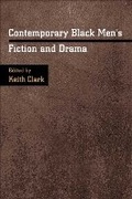 Cover: Contemporary Black Men's Fiction and Drama - University of Illinois Press