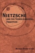 Cover: Nietzsche and the Transcendental Tradition - University of Illinois Press