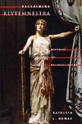 Cover: Reclaiming Klytemnestra - University of Illinois Press