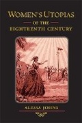 Cover: Women's Utopias of the Eighteenth Century - University of Illinois Press
