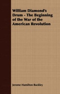 Cover: William Diamond's Drum - The Beginning of the War of the American Revolution - Read Books
