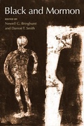 Cover: Black and Mormon - University of Illinois Press