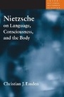 Cover: Nietzsche on Language, Consciousness, and the Body - University of Illinois Press