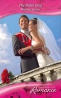 Cover: The Rebel King - Mills & Boon
