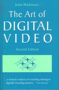 Enlarge image Cover: The Art of Digital Video - Focal Press