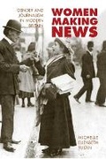 Cover: Women Making News - University of Illinois Press