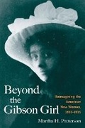 Cover: Beyond the Gibson Girl - University of Illinois Press