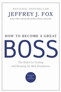 Cover: How to Become a Great Boss - Grand Central Publishing
