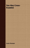 Cover: You May Cross-Examine - Read Books