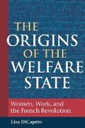 Cover: The Origins of the Welfare State - University of Illinois Press