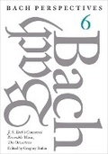 Cover: Bach Perspectives, Volume 6 - University of Illinois Press