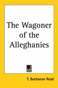 Cover: The Wagoner of the Alleghanies - Kessinger Publishing Co