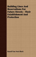 Cover: Building Lines And Reservations For Future Streets - Their Establishment And Protection - Read Books