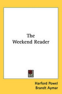 Enlarge image Cover: The Weekend Reader - Kessinger Publishing Co