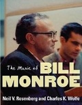 Cover: The Music of Bill Monroe - University of Illinois Press