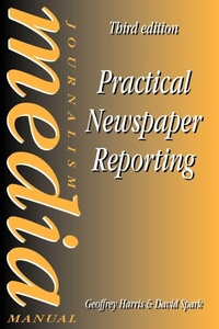 Enlarge image Cover: Practical Newspaper Reporting - Focal Press
