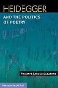 Cover: Heidegger and the Politics of Poetry - University of Illinois Press