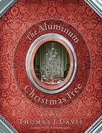 Enlarge image Cover: The Aluminum Christmas Tree - Rutledge Hill Press