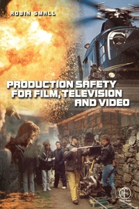 Abbildung von: Production Safety for Film, Television and Video - Focal Press