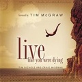 Cover: Live Like You Were Dying - Thomas Nelson