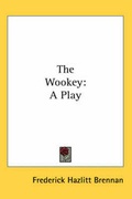 Cover: The Wookey - Kessinger Publishing Co