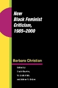 Cover: New Black Feminist Criticism, 1985-2000 - University of Illinois Press