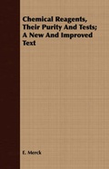 Cover: Chemical Reagents, Their Purity And Tests; A New And Improved Text - Read Books