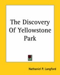 Cover: The Discovery Of Yellowstone Park - Kessinger Publishing Co