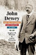 Cover: John Dewey and the Philosophy and Practice of Hope - University of Illinois Press