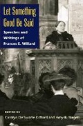 Cover: Let Something Good Be Said - University of Illinois Press