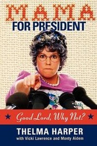 Enlarge image Cover: Mama for President - Rutledge Hill Press,U.S.