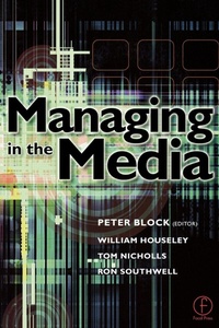 Enlarge image Cover: Managing in the Media - Focal Press