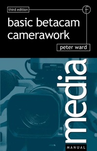Abbildung von: Basic Betacam Camerawork - Focal Press