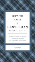 Cover: How to Raise a Gentleman Revised and Expanded - Rutledge Hill Press,U.S.