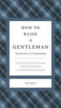 Enlarge image Cover: How to Raise a Gentleman Revised and Expanded - Rutledge Hill Press,U.S.