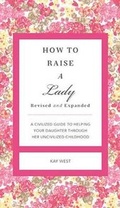 Cover: How to Raise a Lady Revised and Updated - Rutledge Hill Press,U.S.